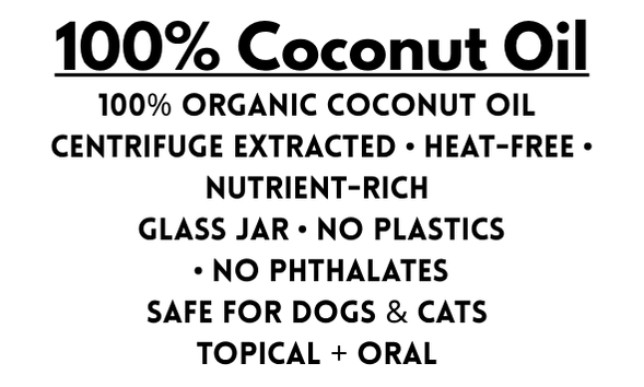Pure Pawsitivity™ Organic Coconut Oil | Cold-Centrifuge Extracted, Plastic-Free, in Glass